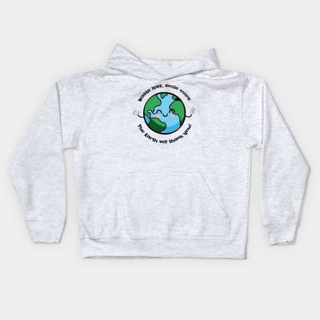 Waste less, Smile more Kids Hoodie by Tinteart